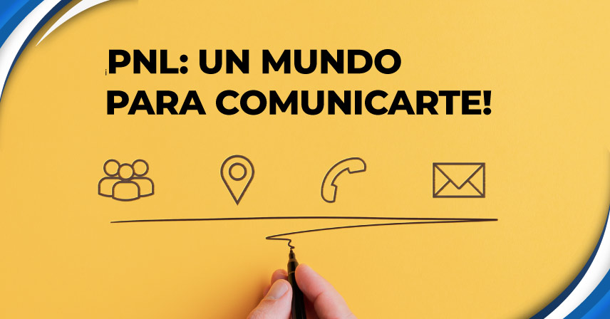 LA COMUNICACIÓN EN EL PNL